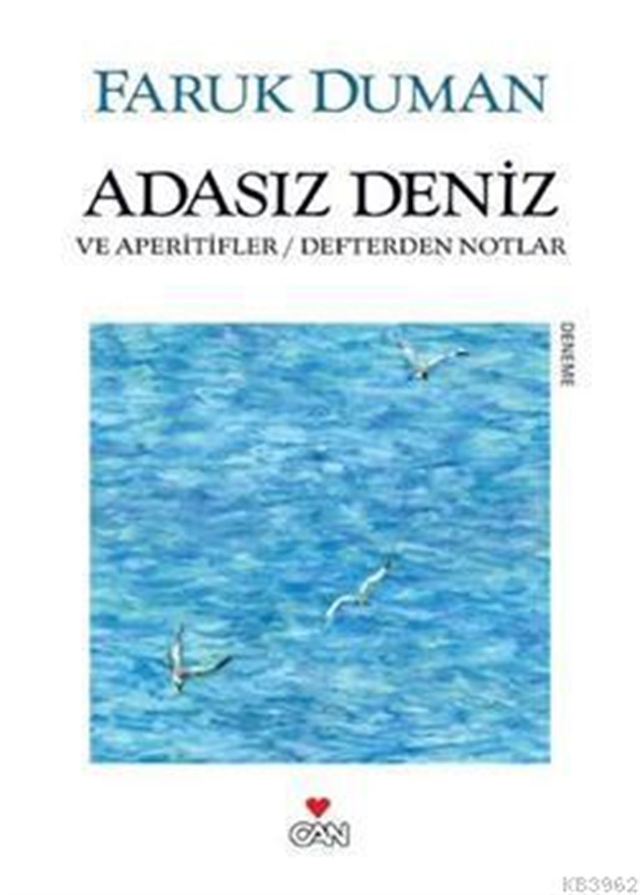 Adasız Deniz; ve Aperitifler & Defterden Notlar