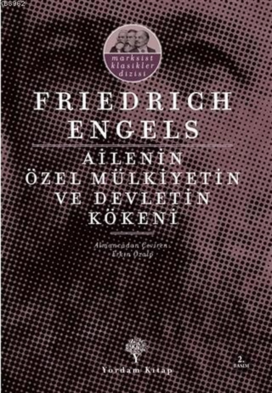 Ailenin Özel Mülkiyetin ve Devletin Kökeni