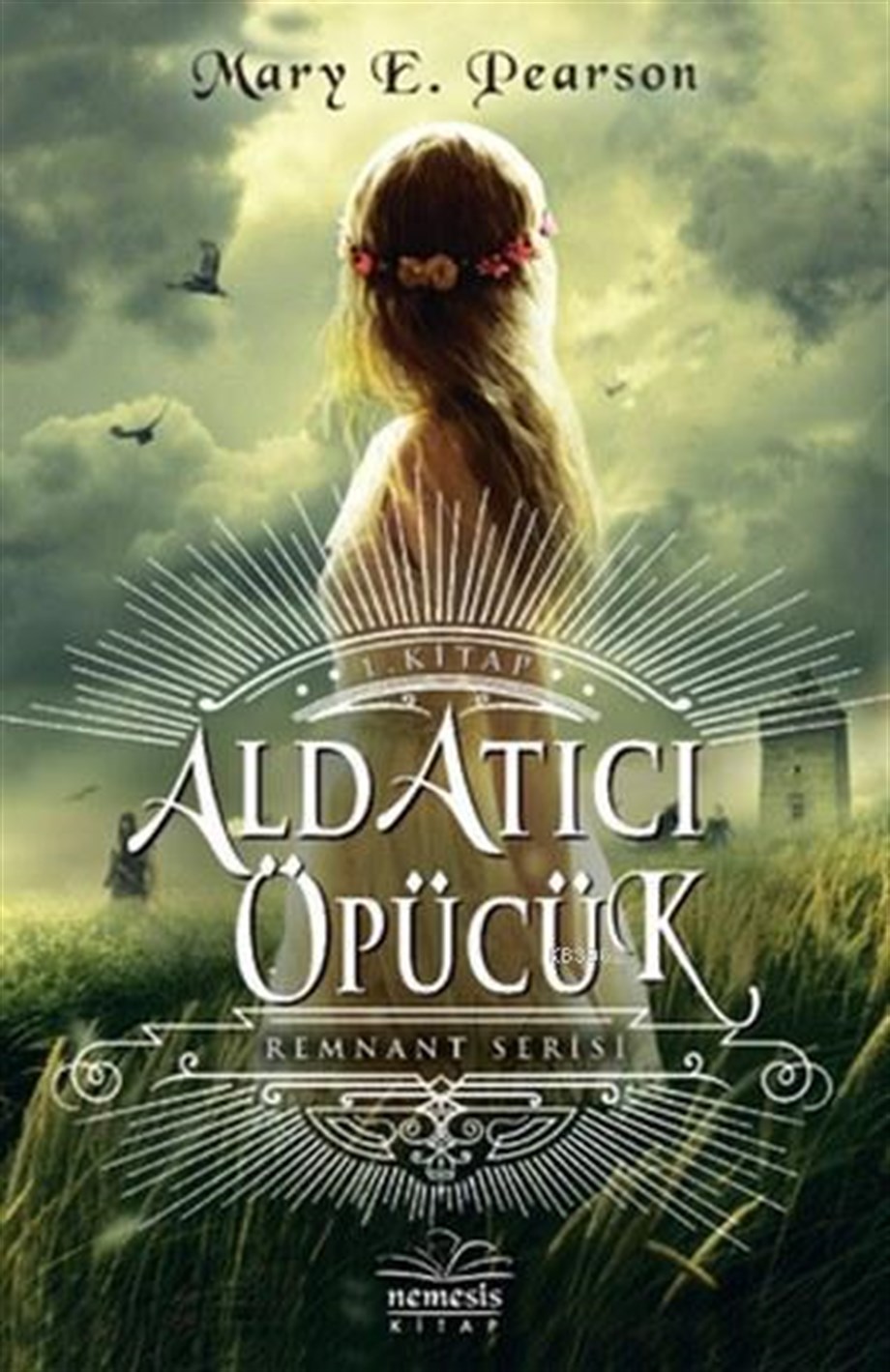 Aldatıcı Öpücük (Ciltli); Remnant Serisi