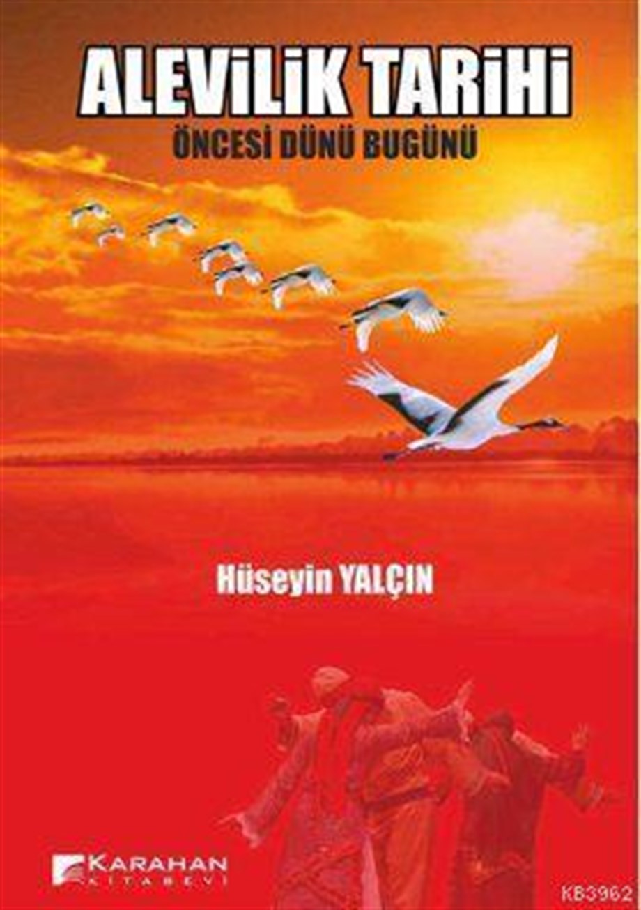 Alevilik Tarihi; Öncesi Dünü Bugünü