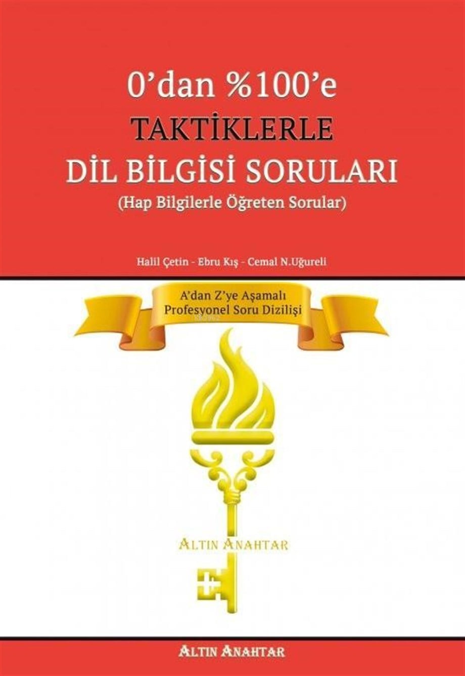 Altın Anahtar Yayınları 0 dan %100 e Taktiklerle Dil Bilgisi Soruları Altın Anahtar 