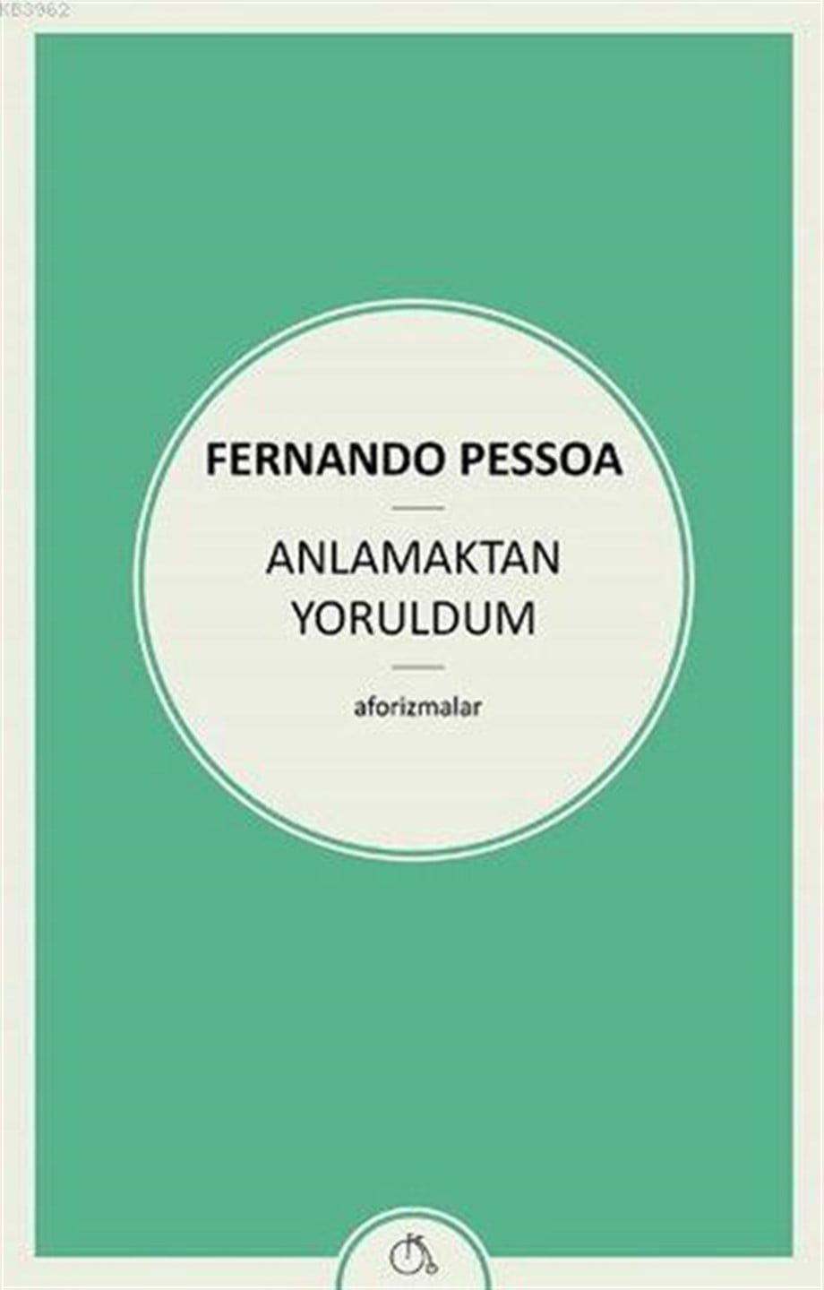 Anlamaktan Yoruldum