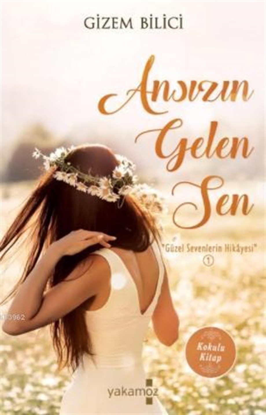 Ansızın Gelen Sen: 