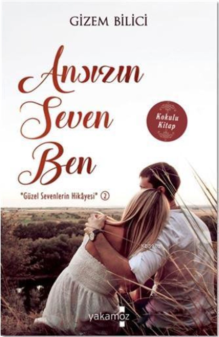 Ansızın Seven Ben: 
