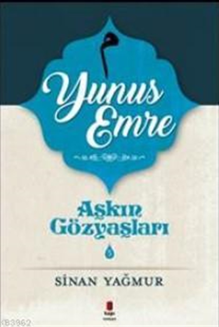 Aşkın Gözyaşları 5 Yunus Emre