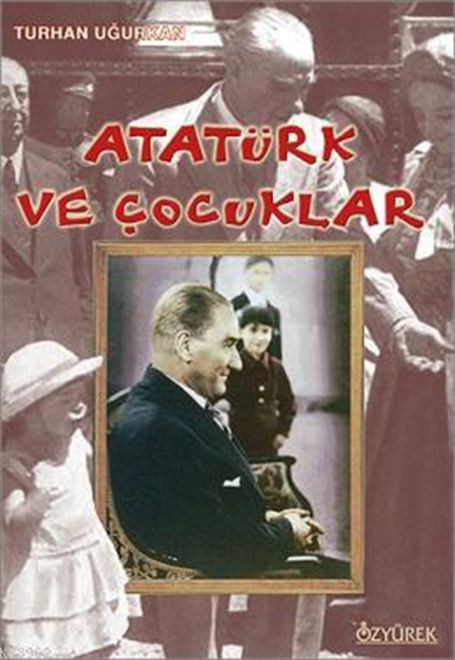 Atatürk ve Çocuklar