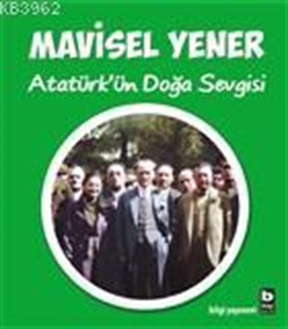 Atatürk'ün Doğa Sevgisi