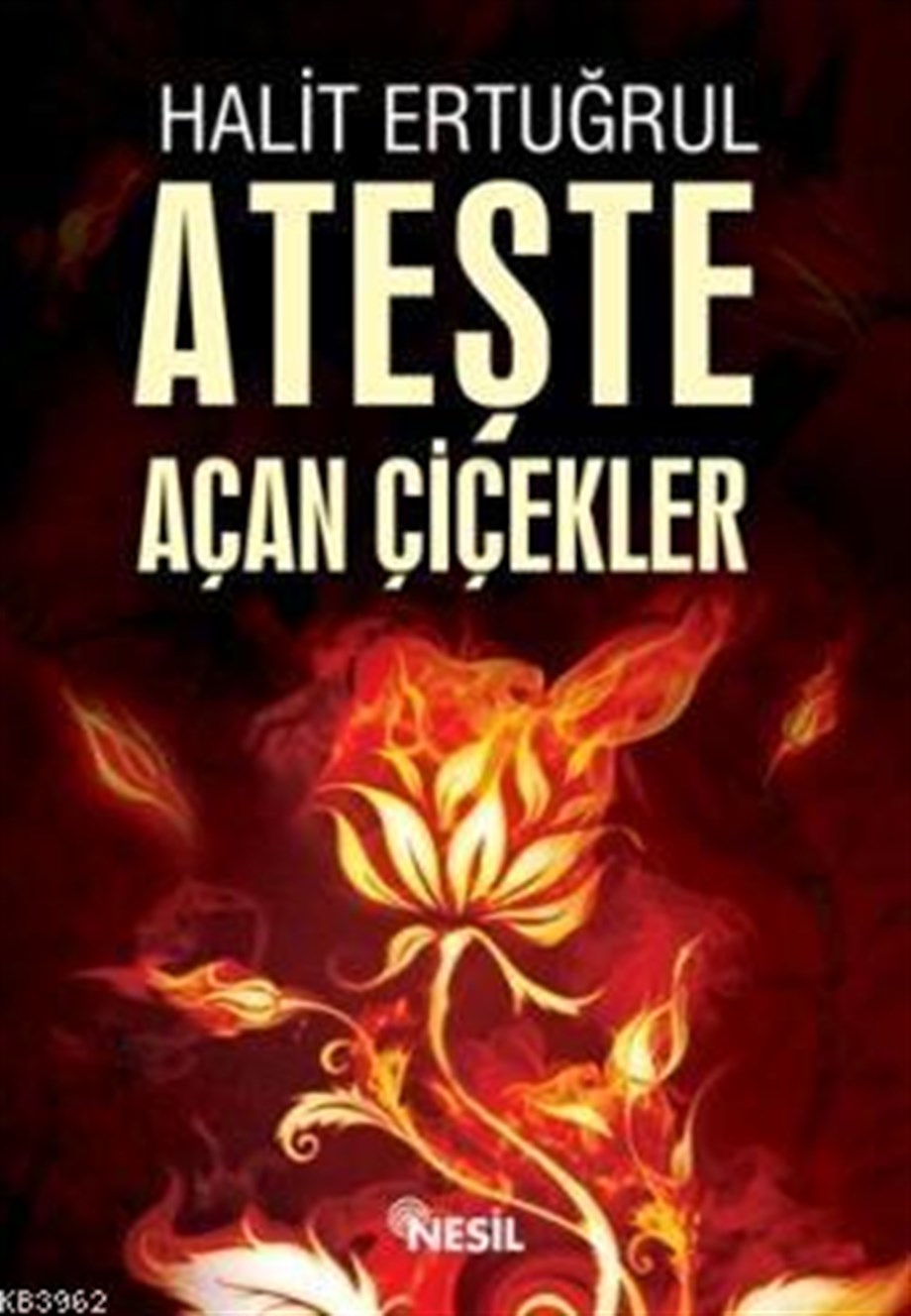 Ateşte Açan Çiçekler