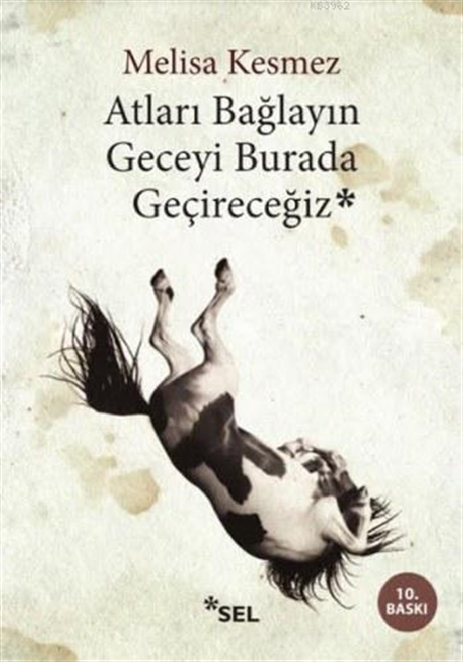 Atları Bağlayın Geceyi Burada Geçireceğiz