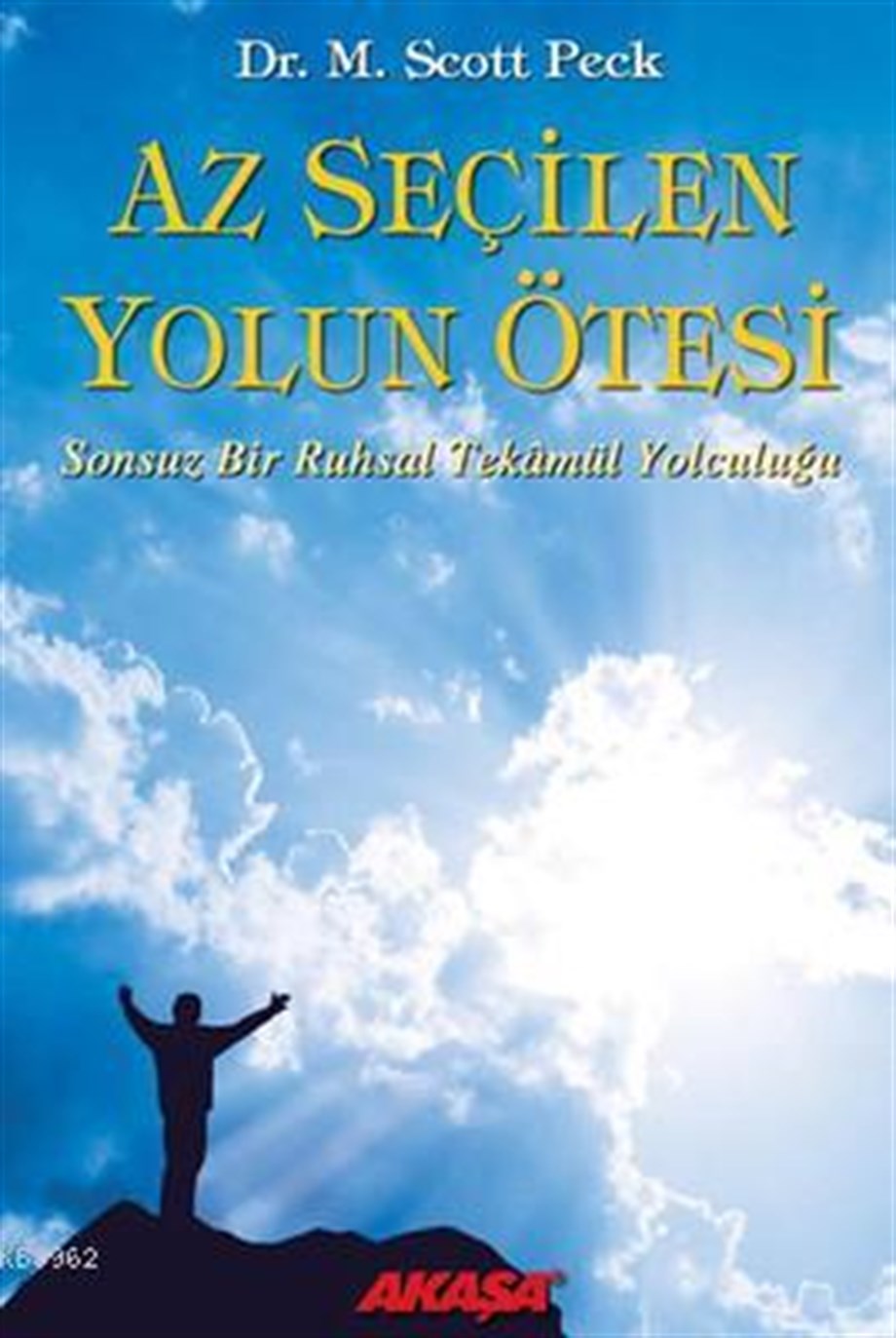 Az Seçilen Yolun Ötesi; Sonsuz Bir Ruhsal Tekamül Yolculuğu