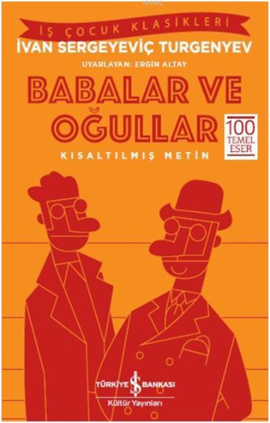 Babalar ve Oğullar; Kısaltılmış Metin