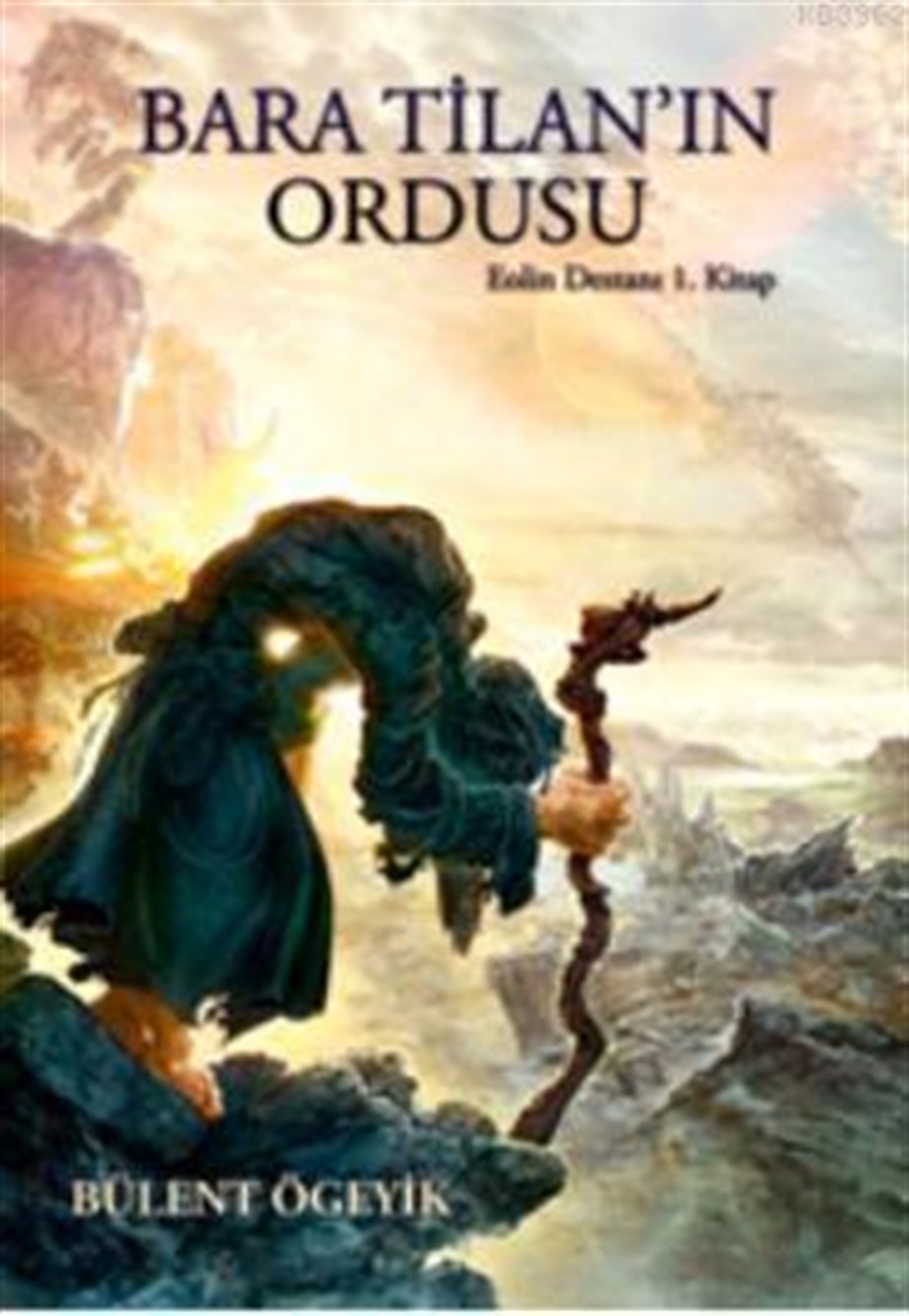 Bara Tilanın Ordusu; Eolin Destanı 1