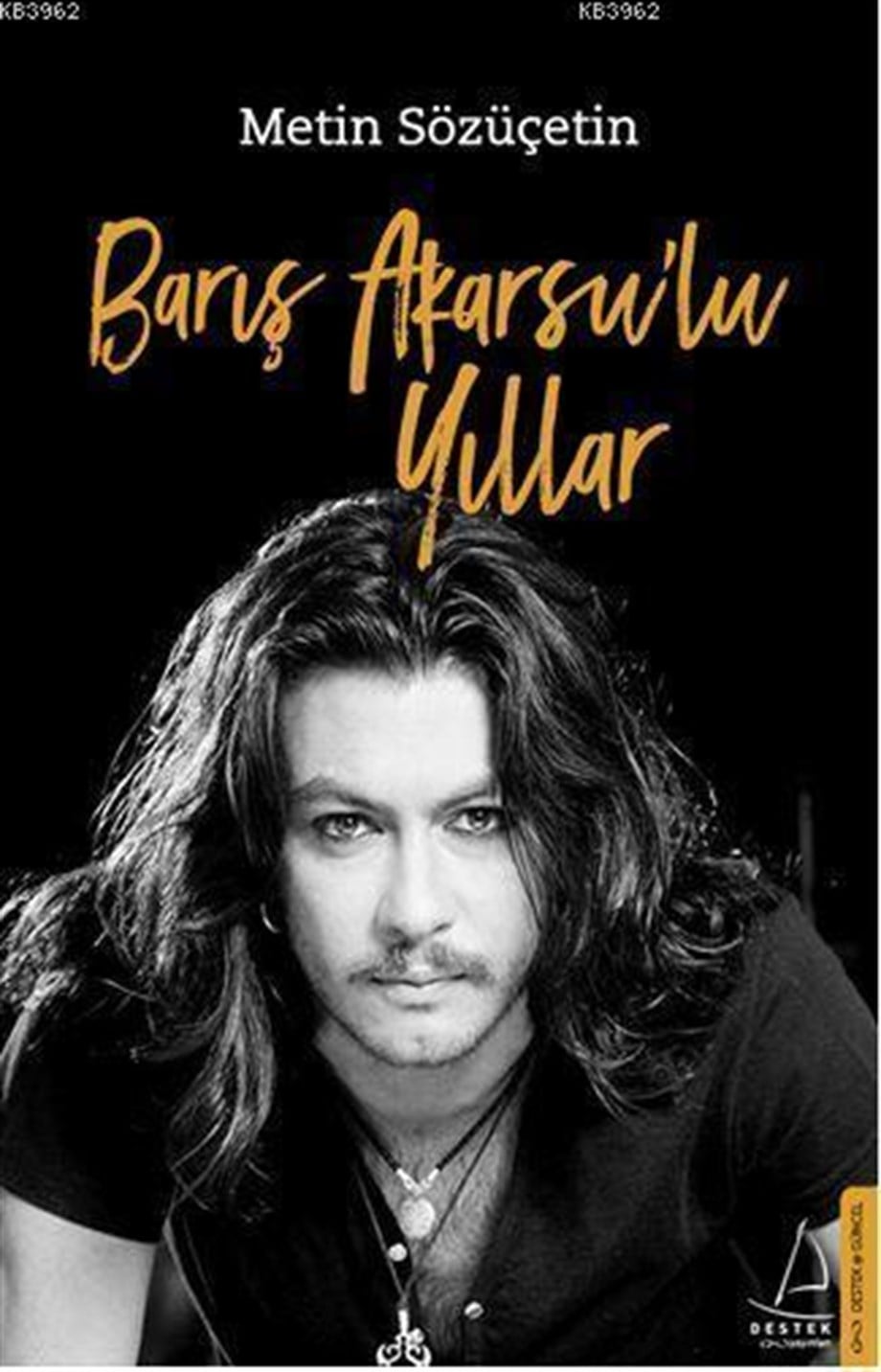 Barış Akarsu'lu Yıllar