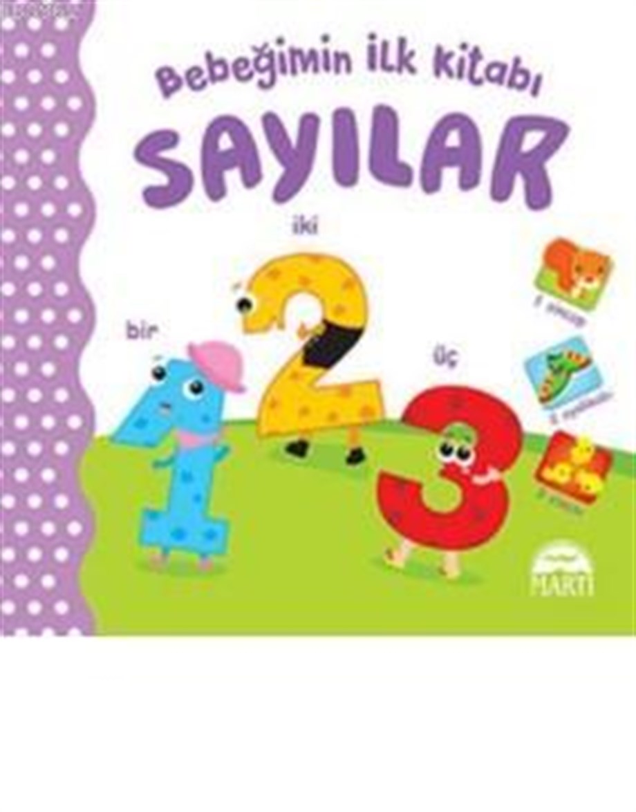 Bebeğimin İlk Kitabı - Sayılar