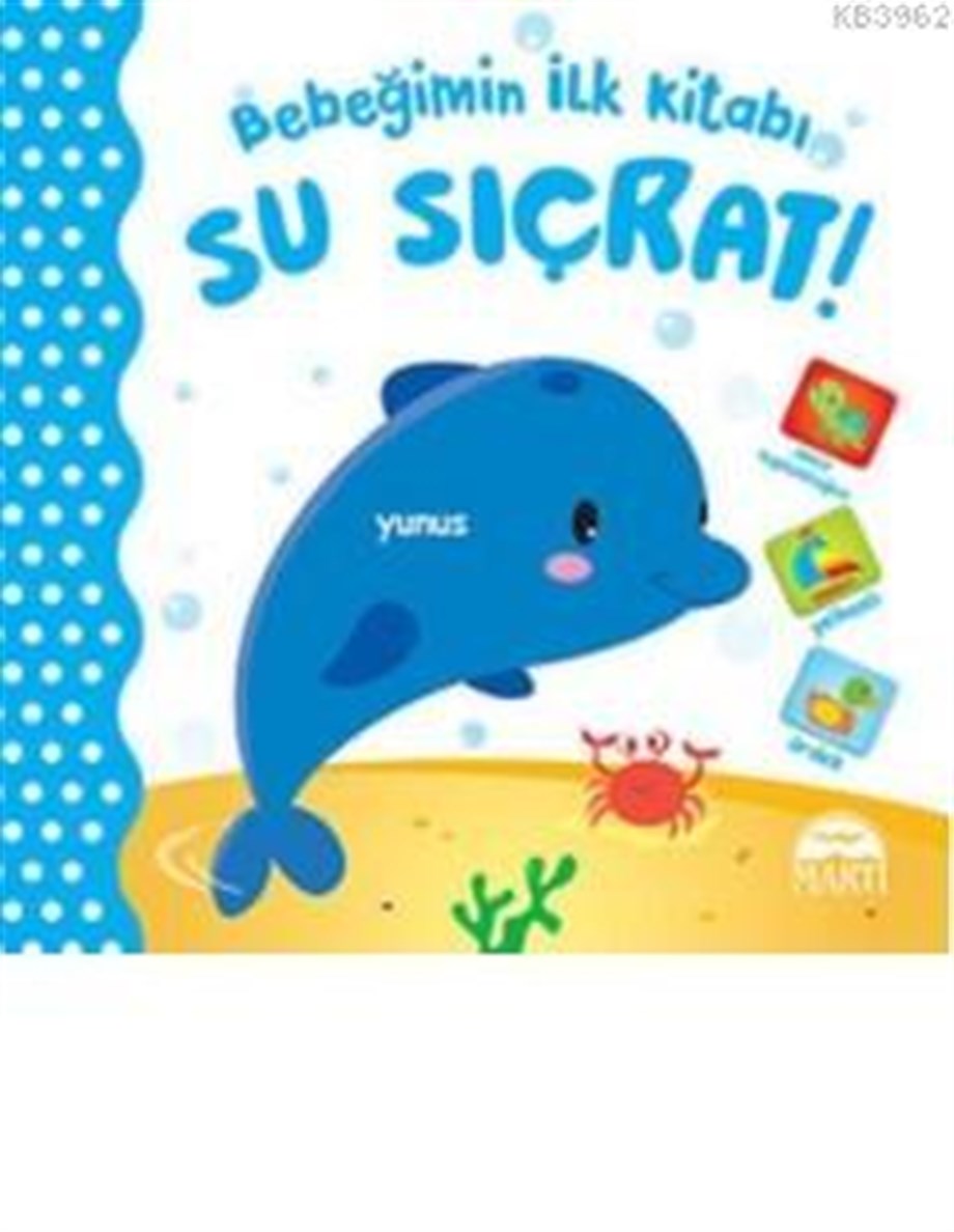 Bebeğimin İlk Kitabı - Su Sıçrat