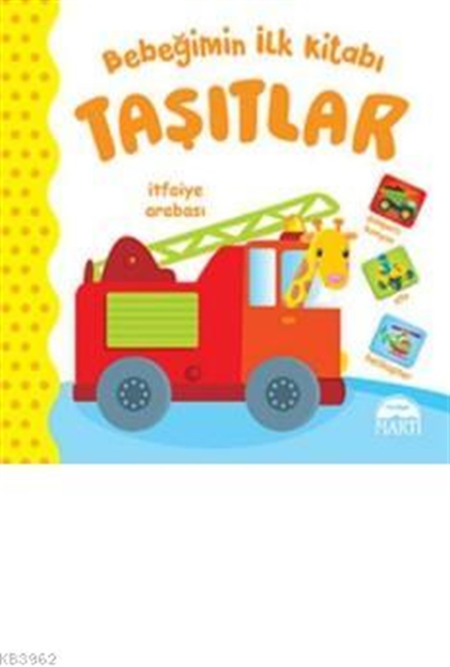 Bebeğimin İlk Kitabı - Taşıtlar