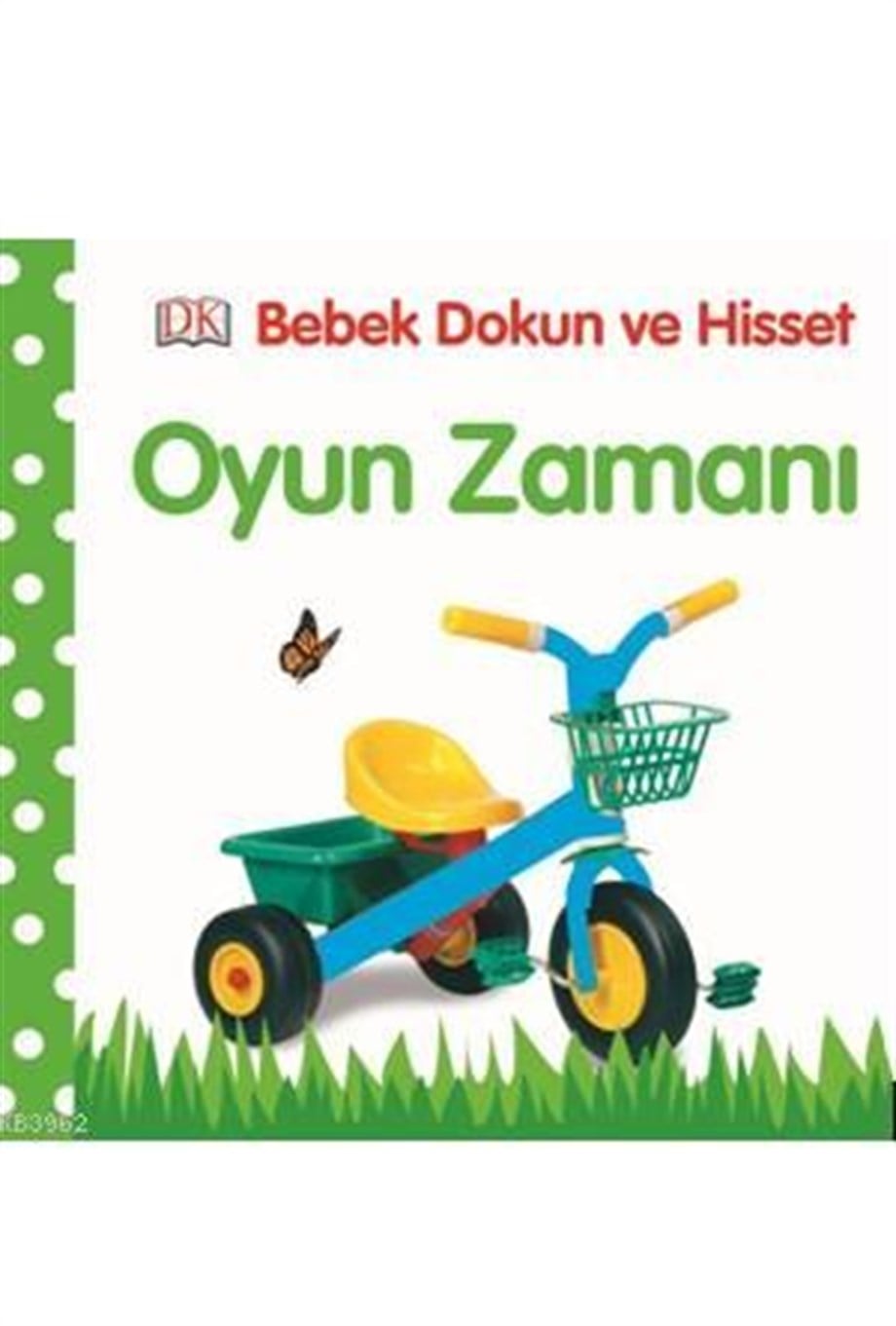 Bebek Dokun ve Hisset-Oyun Zamanı