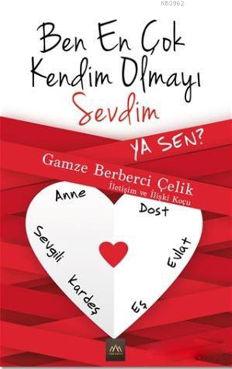 Ben En Çok Kendim Olmayı Sevdim Ya Sen?
