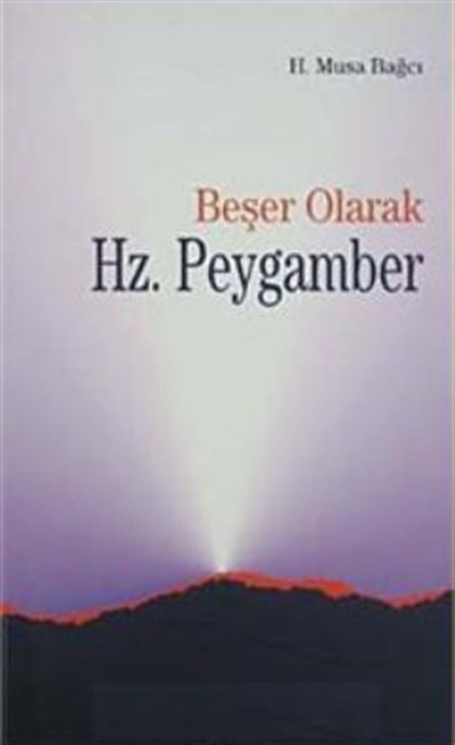 Beşer Olarak Hz.Peygamber