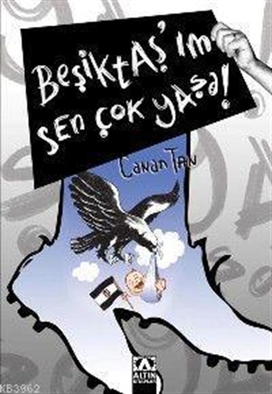 Beşiktaş´ım Sen Çok Yaşa!