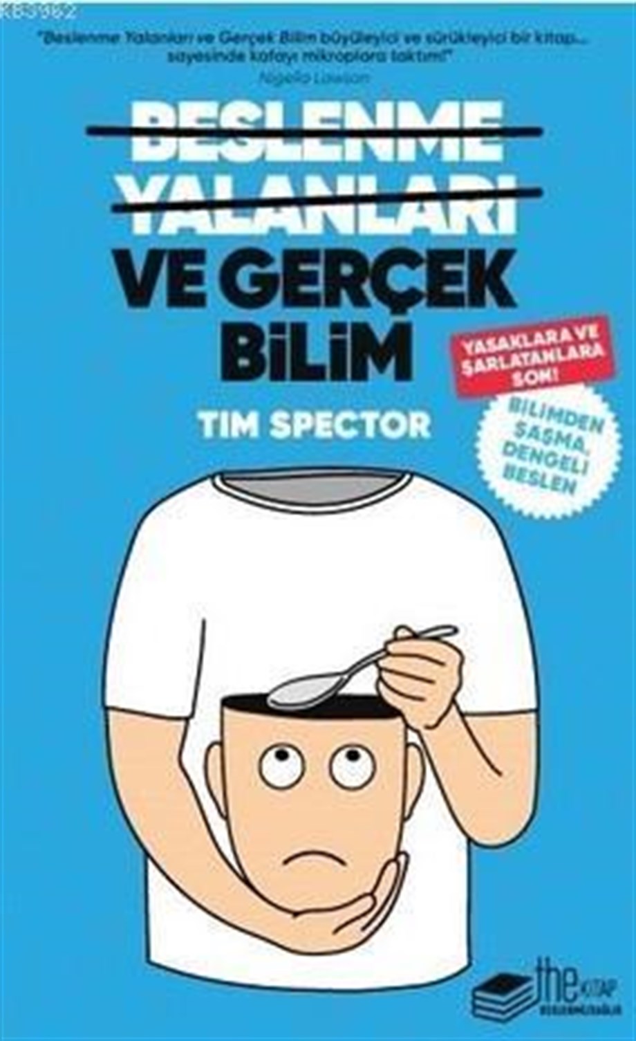 Beslenme Yalanları ve Gerçek Bilim