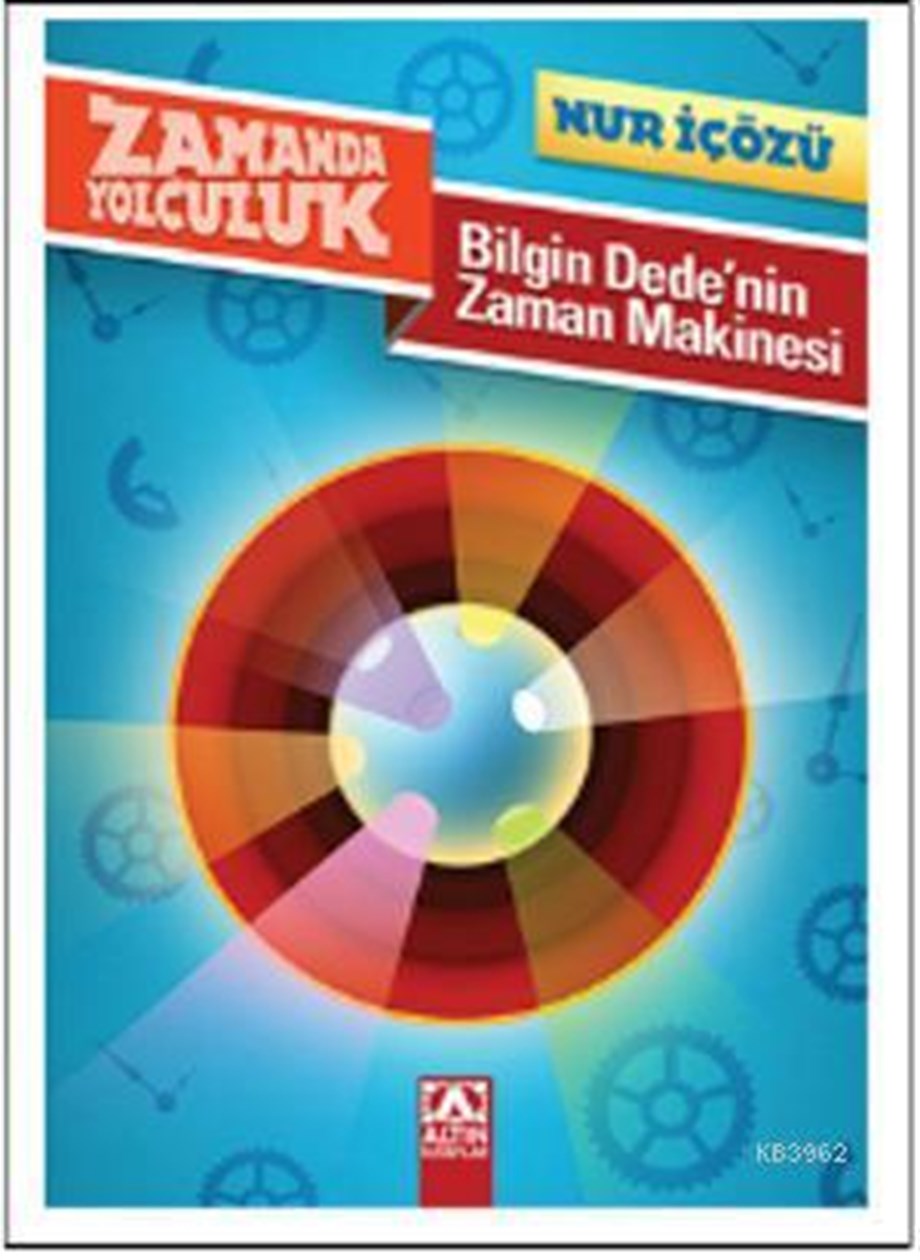 Bilgin Dedenin Zaman Makinesi