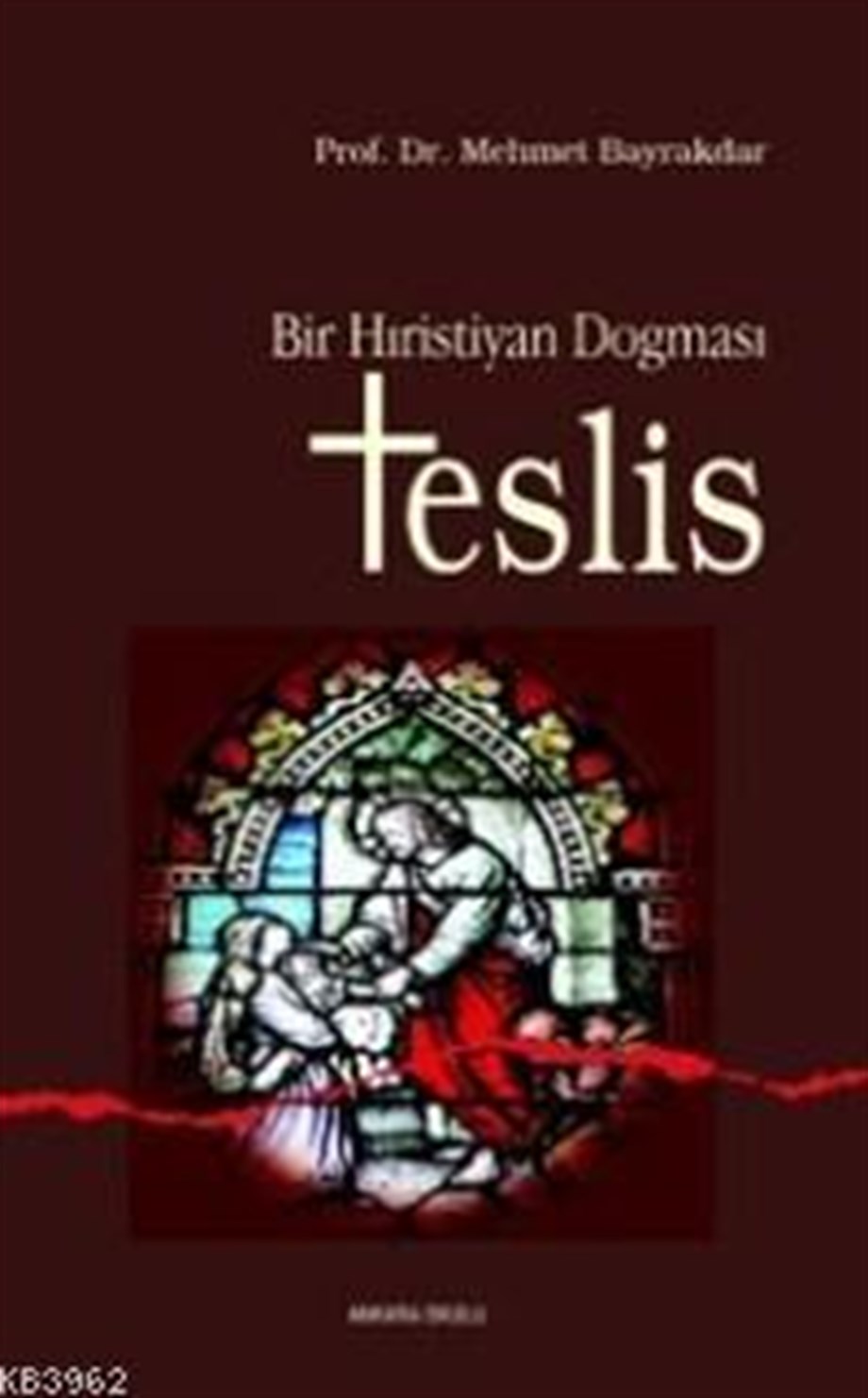 Bir Hristiyan Dogması Teslis