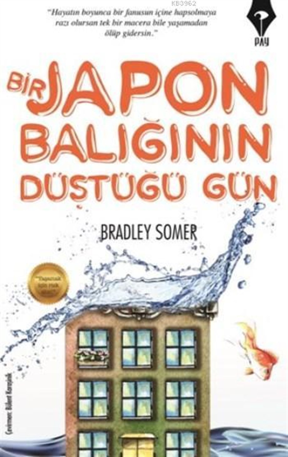 Bir Japon Balığının Düştüğü Gün