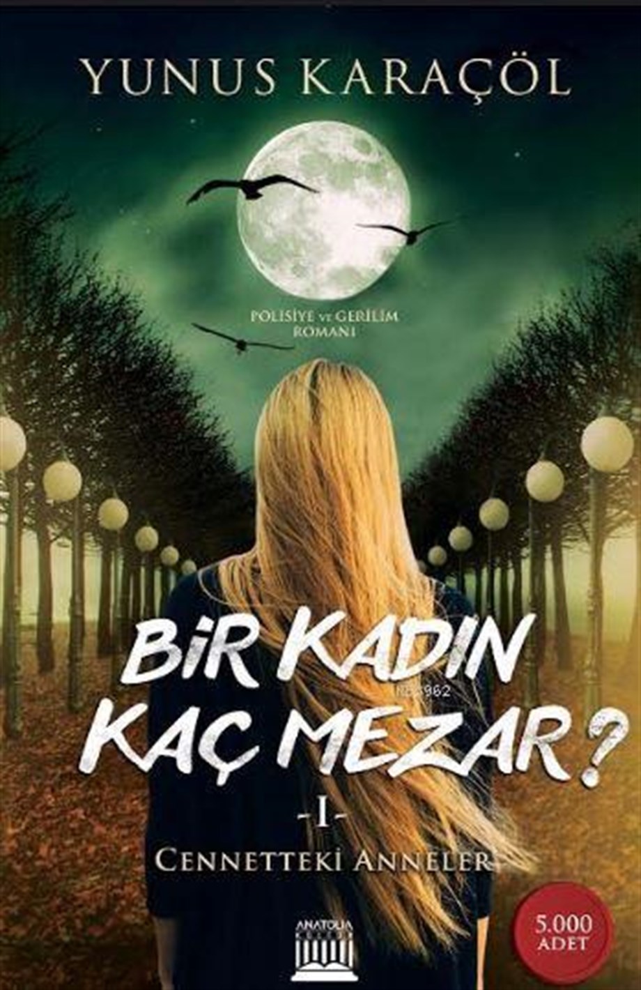 Bir Kadın Kaç Mezar ?; Cennetteki Anneler