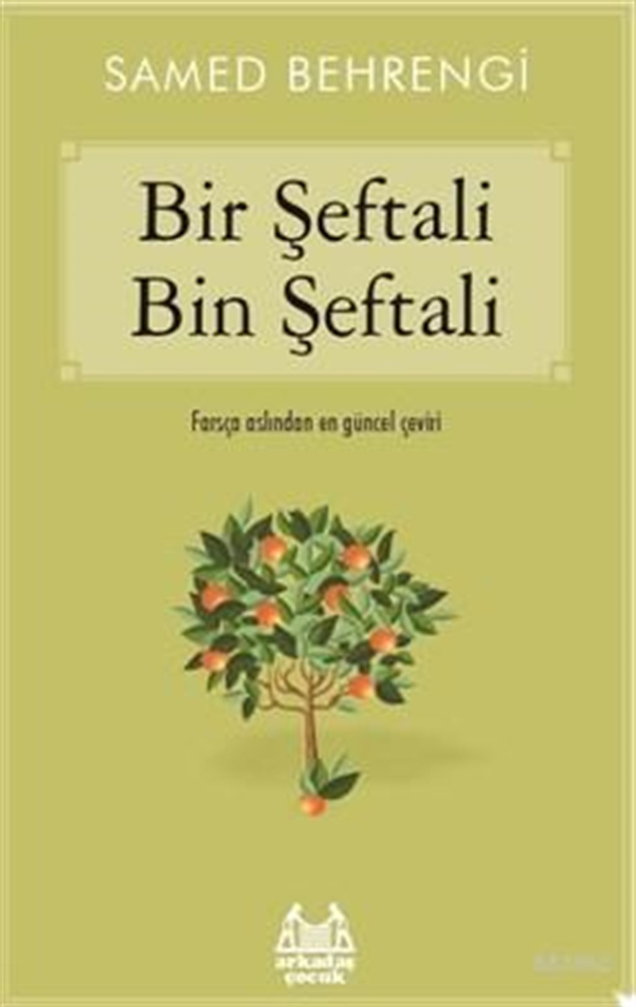 Bir Şeftali Bin Şeftali