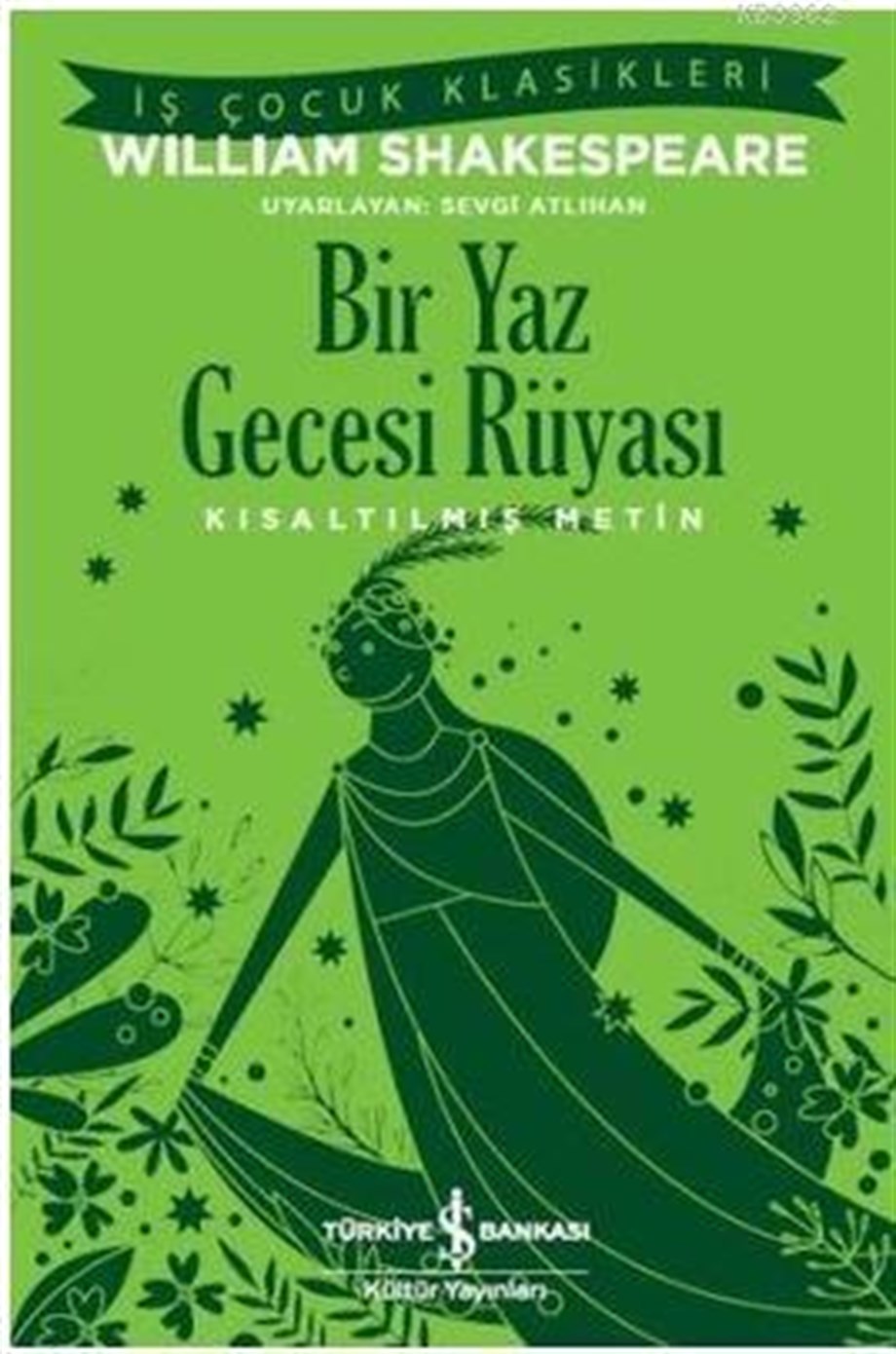Bir Yaz Gecesi Rüyası - Kısaltılmış Metin
