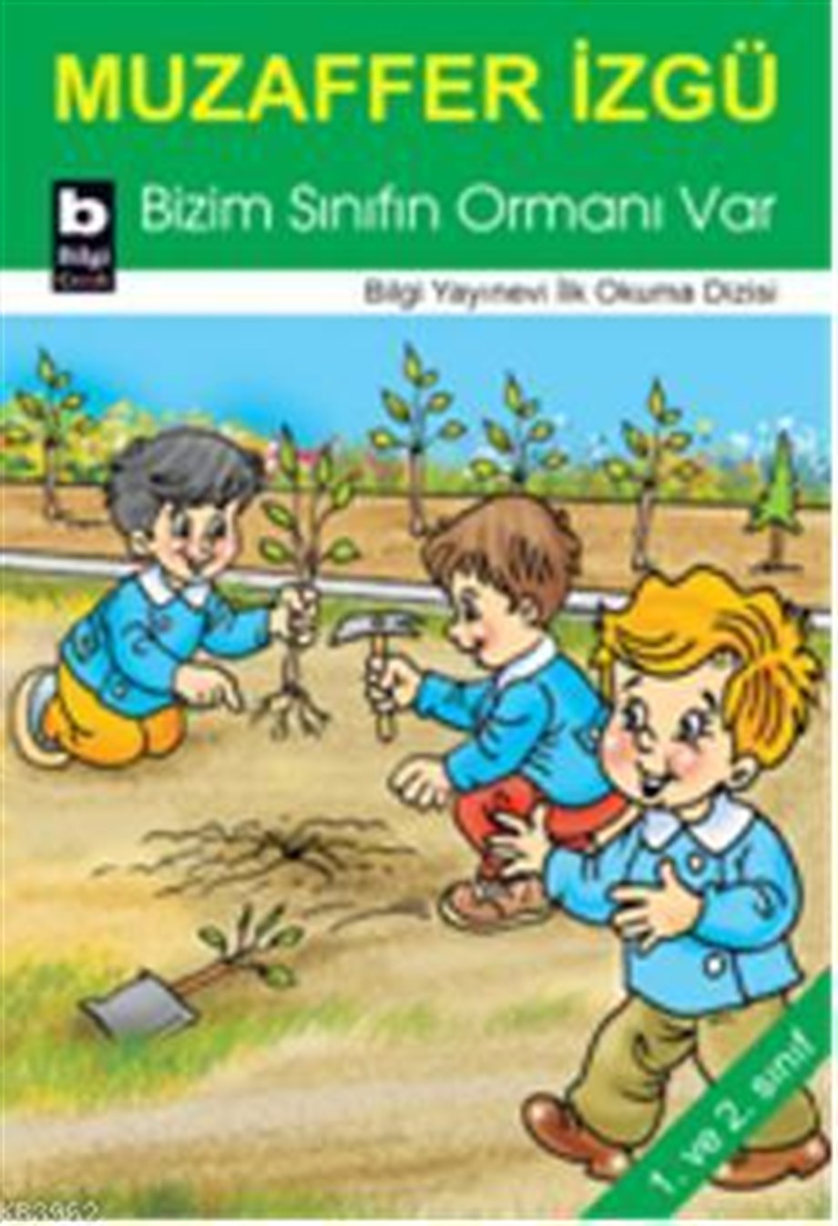 Bizim Sınıfın Ormanı Var