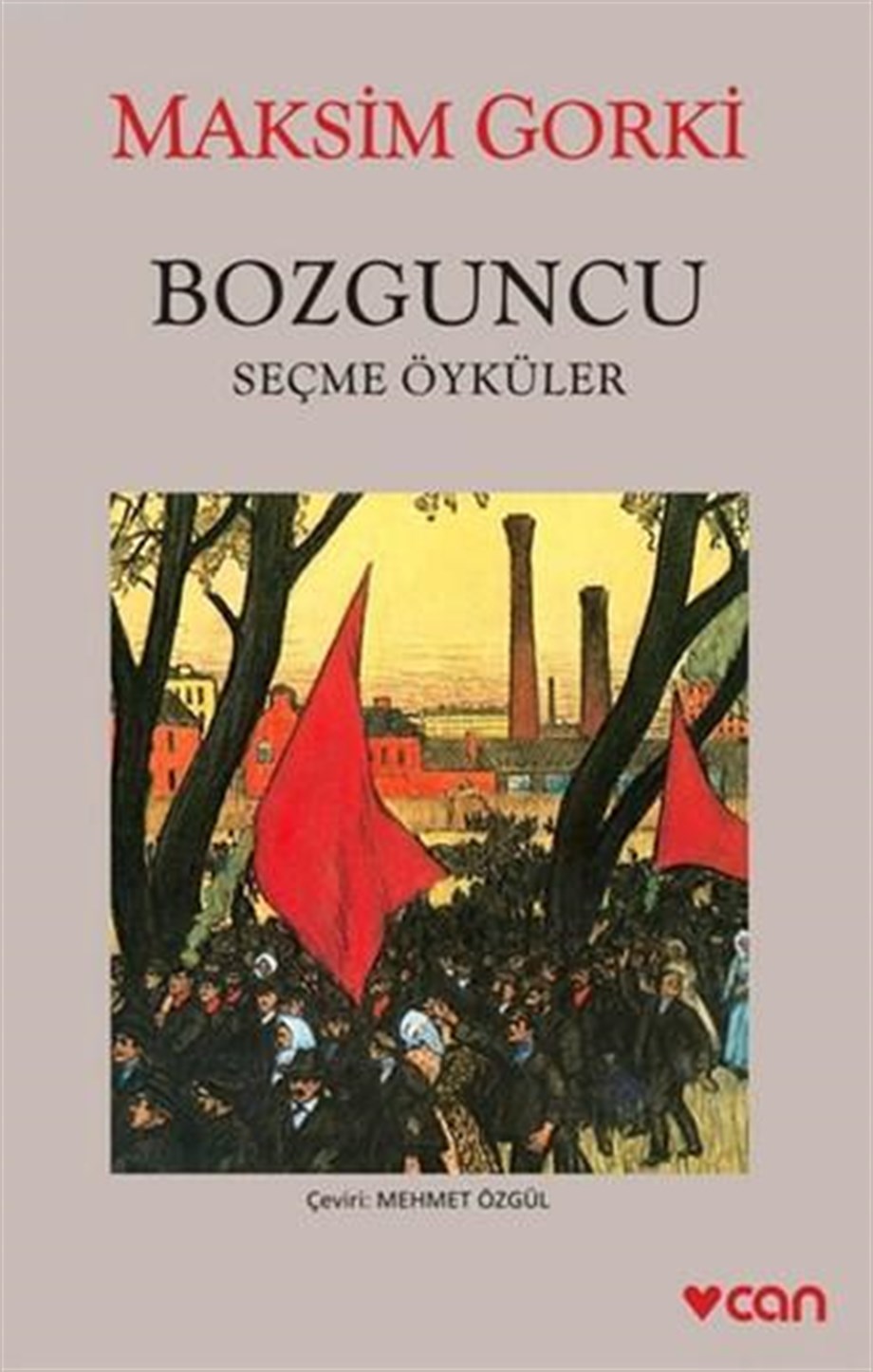 Bozguncu; Seçme Öyküler