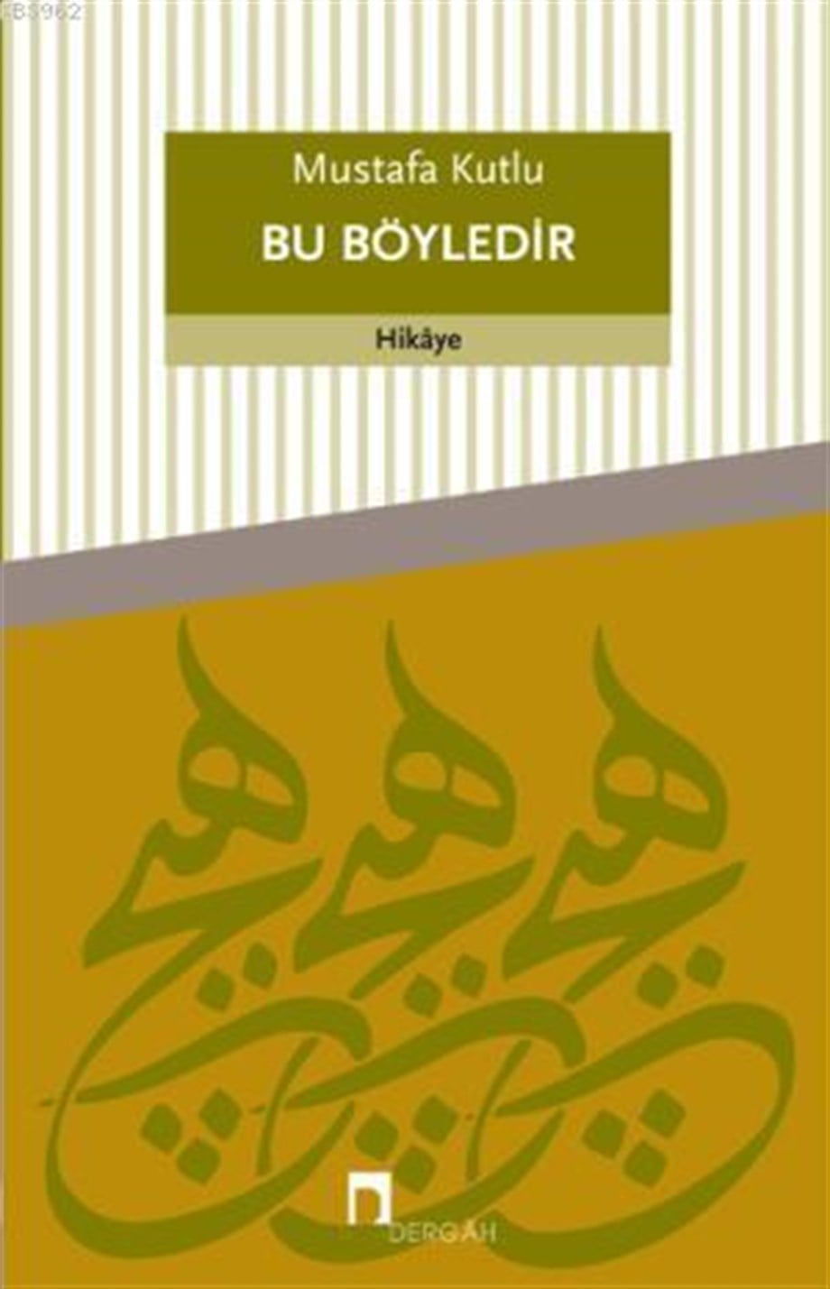 Bu Böyledir