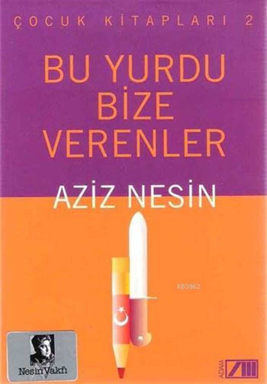 Bu Yurdu Bize Verenler