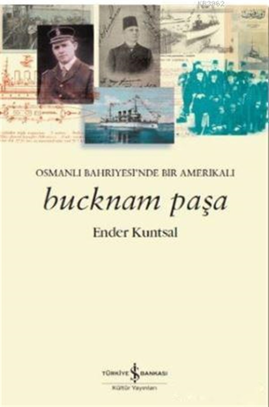 Bucknam Paşa; Osmanlı Bahriyesi'nde Bir Amerikalı