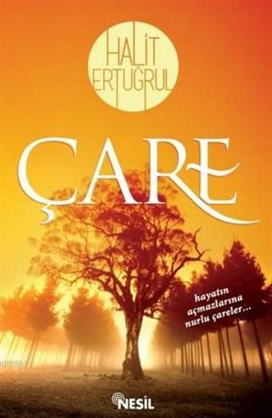 Çare; Hayatın Yol Haritası