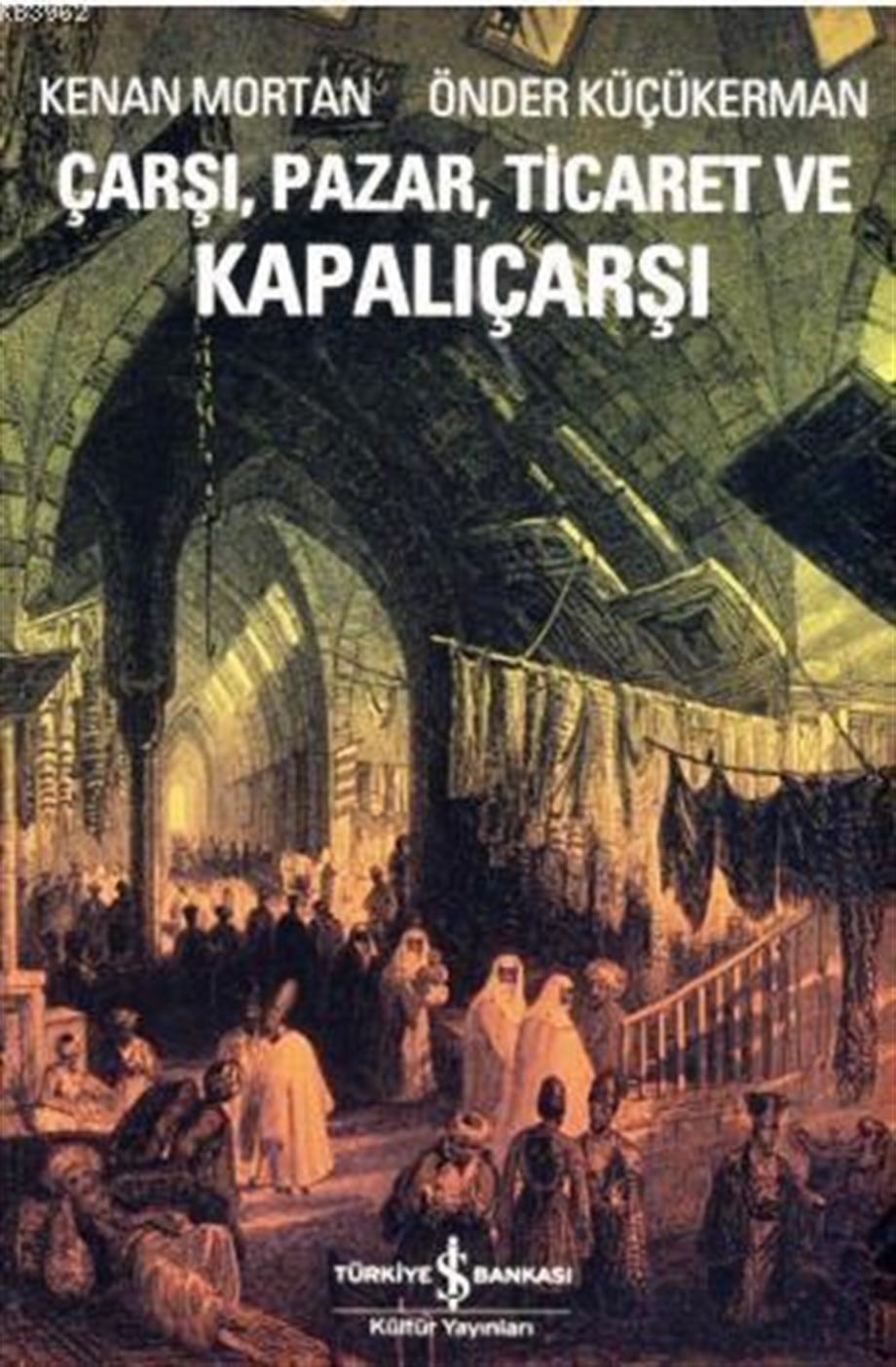 Çarşı, Pazar, Ticaret ve Kapalıçarşı