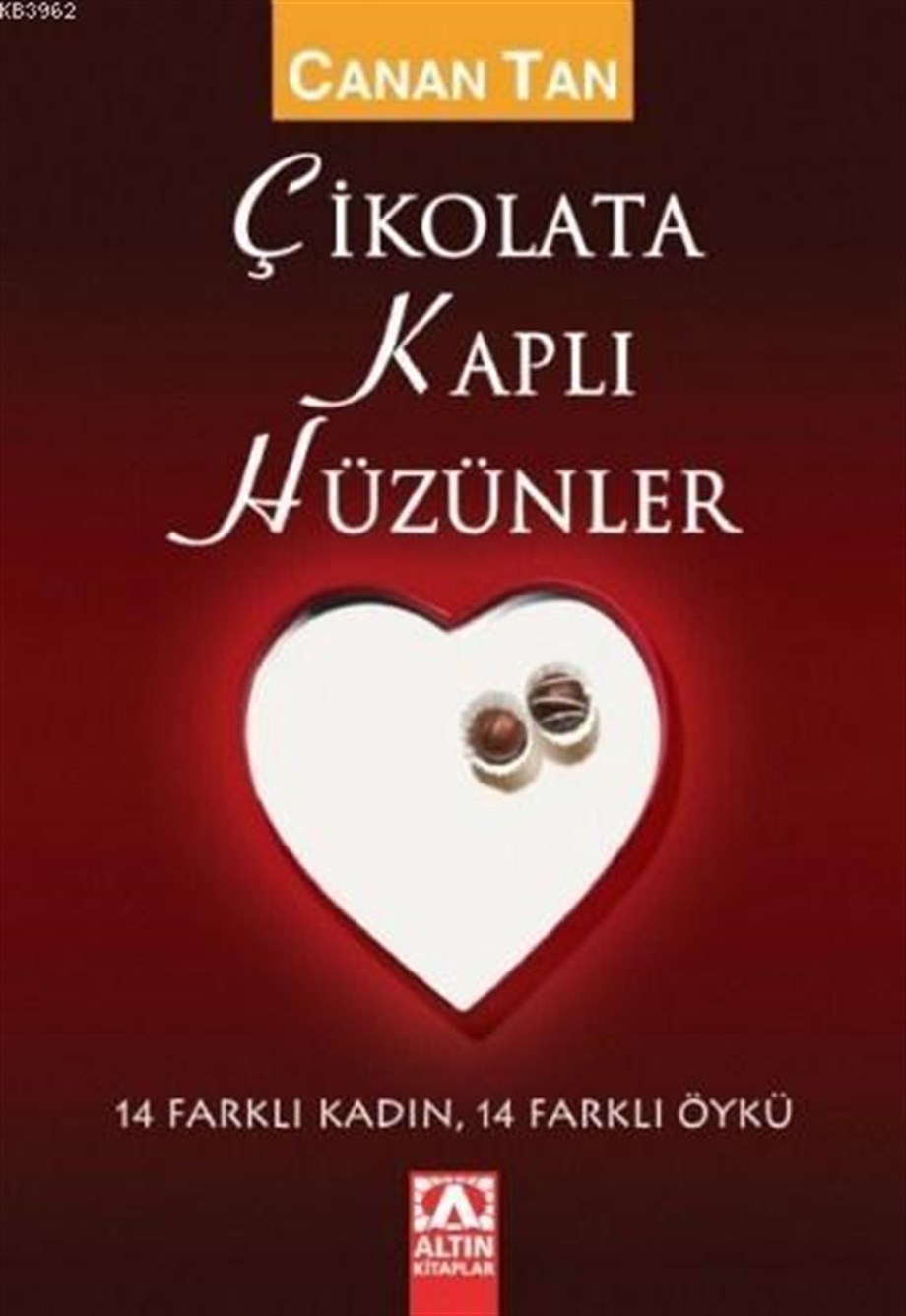 Çikolata Kaplı Hüzünler; 14 Farklı Kadın, 14 Farklı Öykü