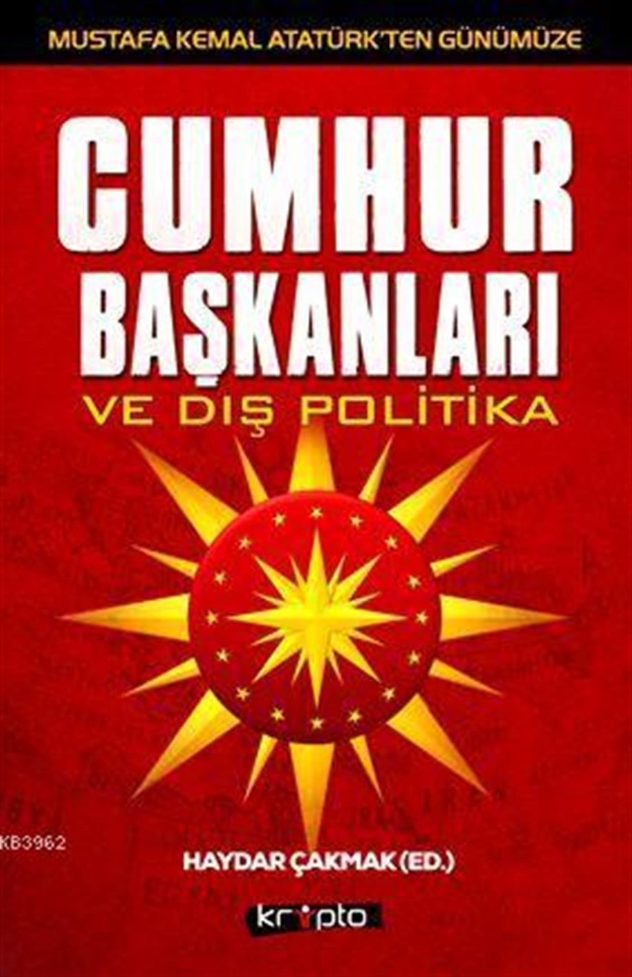 Cumhurbaşkanları Ve Dış Politika