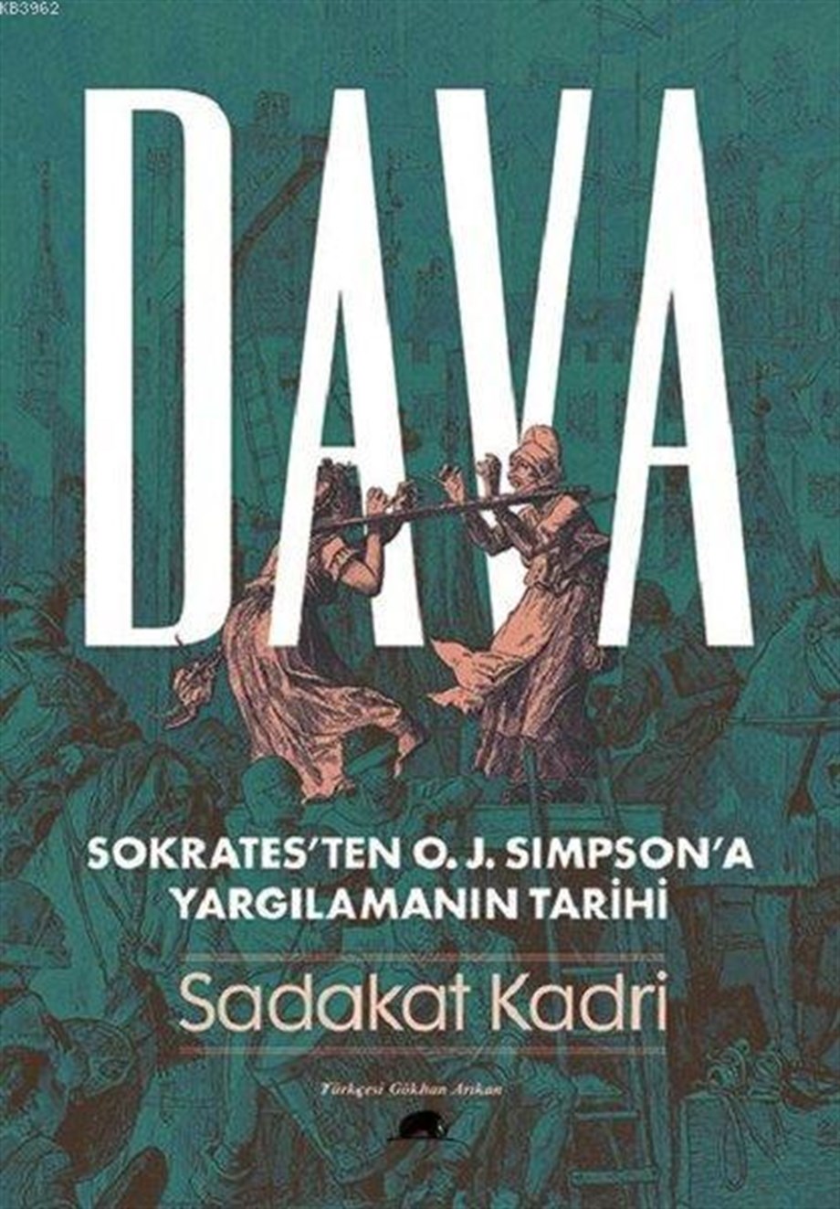 Dava Sokrates'ten O. J. Simpson'a Yargılamanın Tarihi