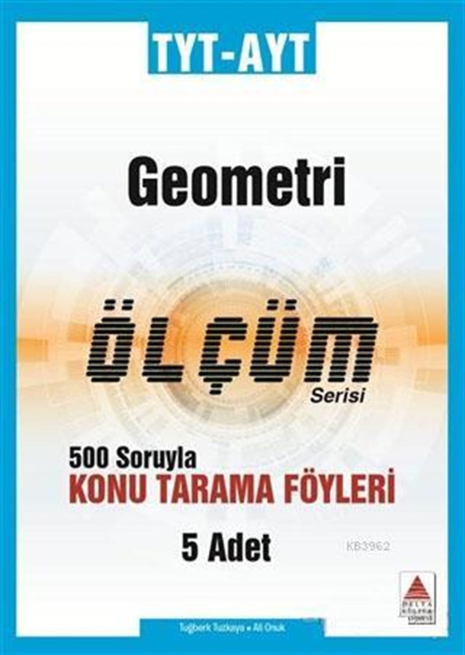 Delta Kültür Yayınları TYT AYT Geometri Ölçüm Serisi Konu Tarama Föyleri Delta Kültür 