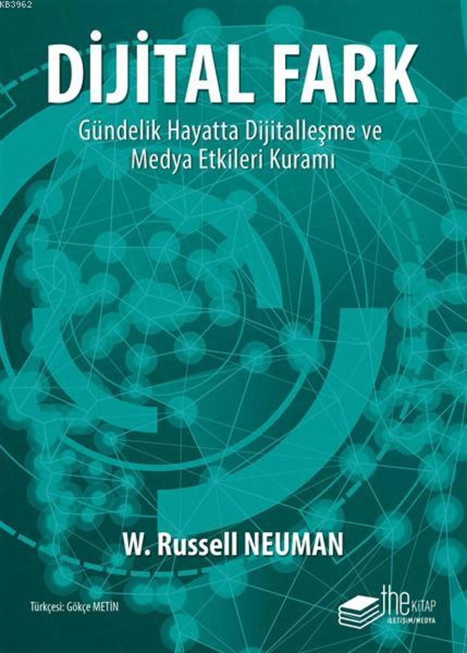 Dijital Fark; Gündelik Hayatta Dijitalleşme ve Medya Etkileri Kuramı