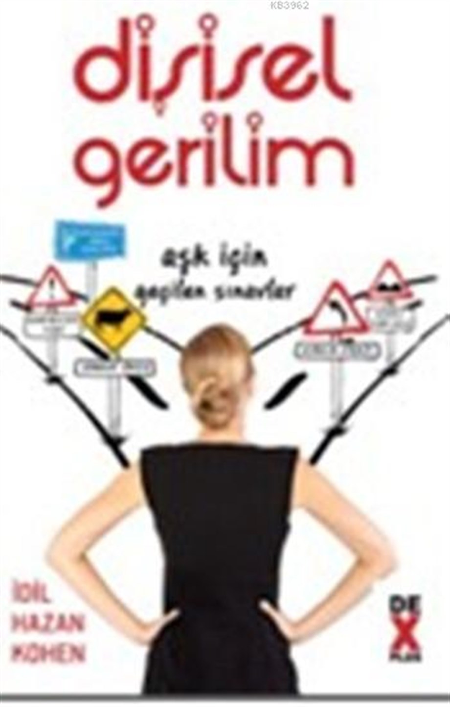 Dişisel Gerilim; Aşk İçin Geçilen Sınavlar
