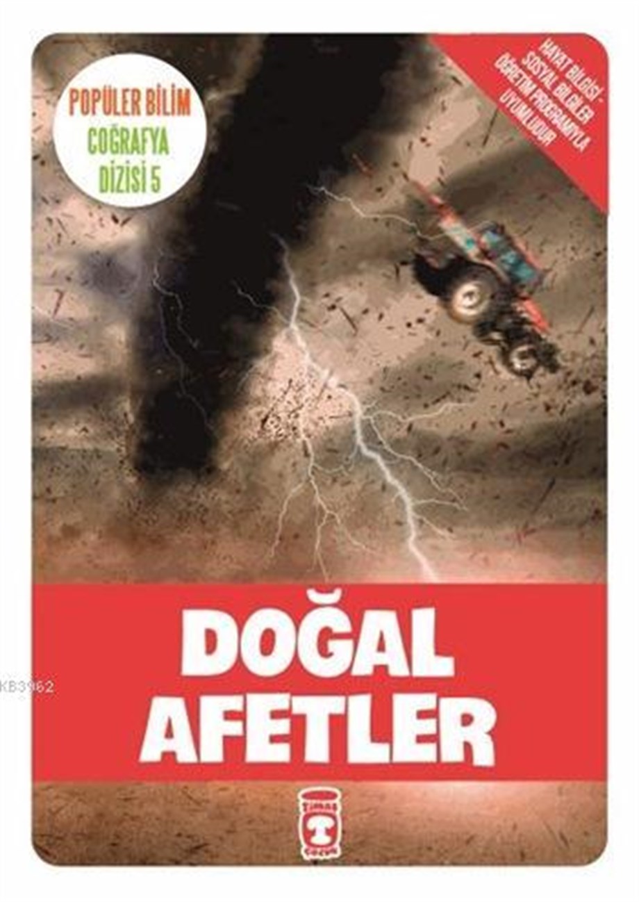 Doğal Afetler; Popüler Bilim - Coğrafya Dizisi 5, 9+ Yaş