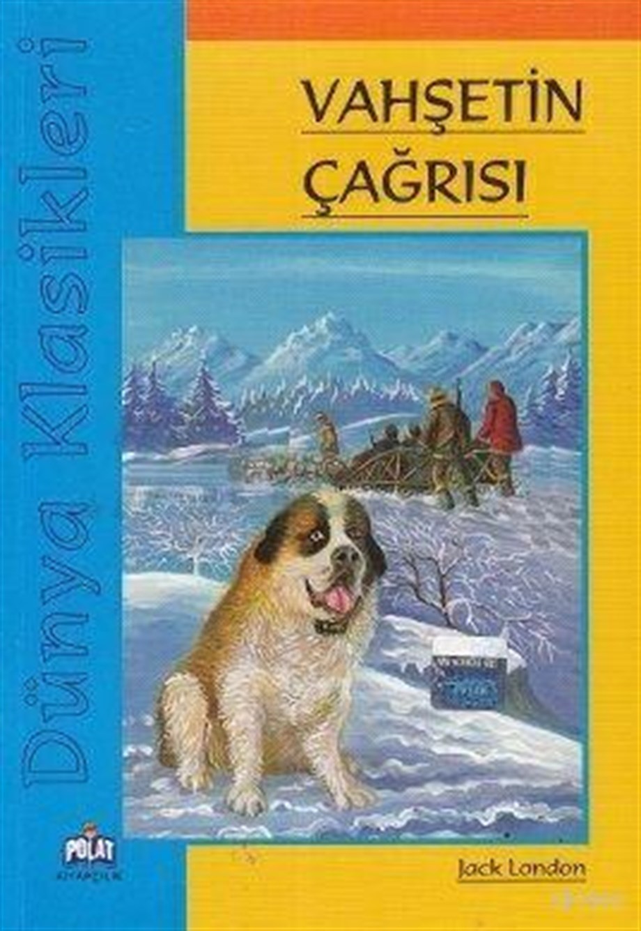 Dünya Klasikleri - Vahşetin Çağrısı