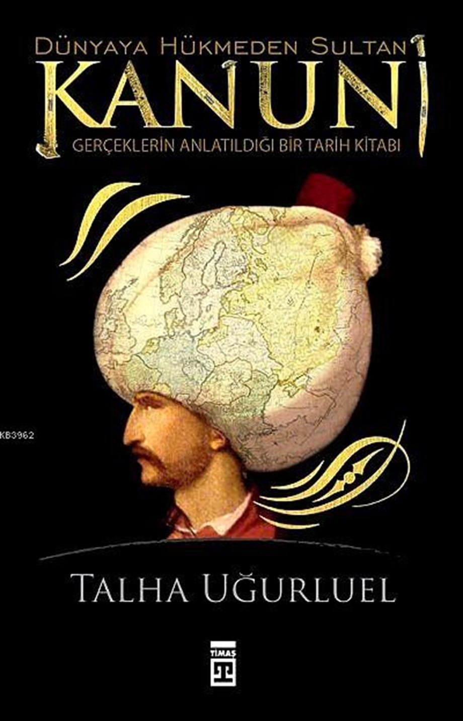 Dünyaya Hükmeden Sultan Kanuni