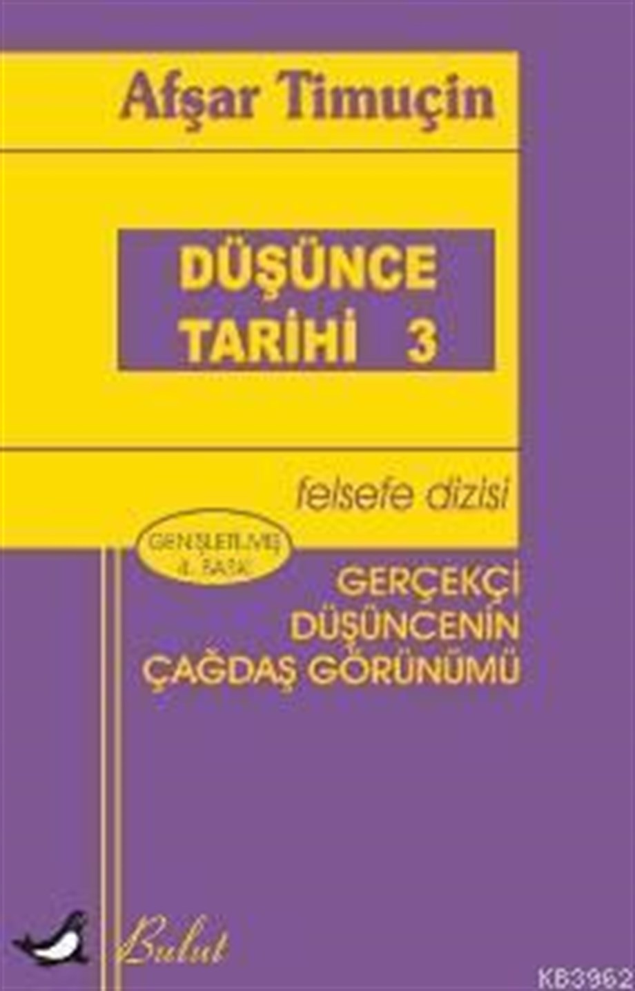 Düşünce Tarihi 3; Gerçekçi Düşüncenin Çağdaş Görünümü