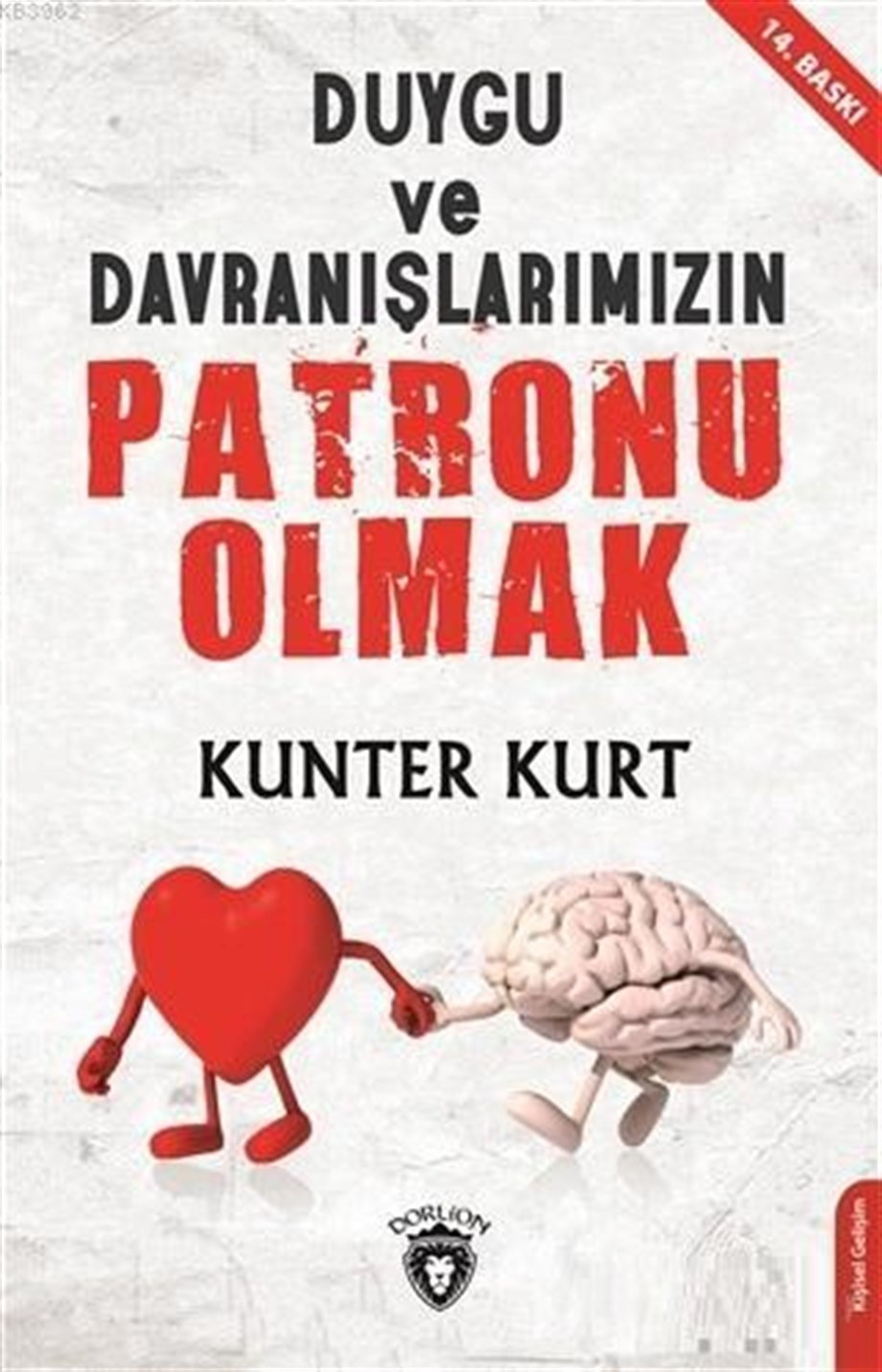 Duygu ve Davranışlarımızın Patronu Olmak