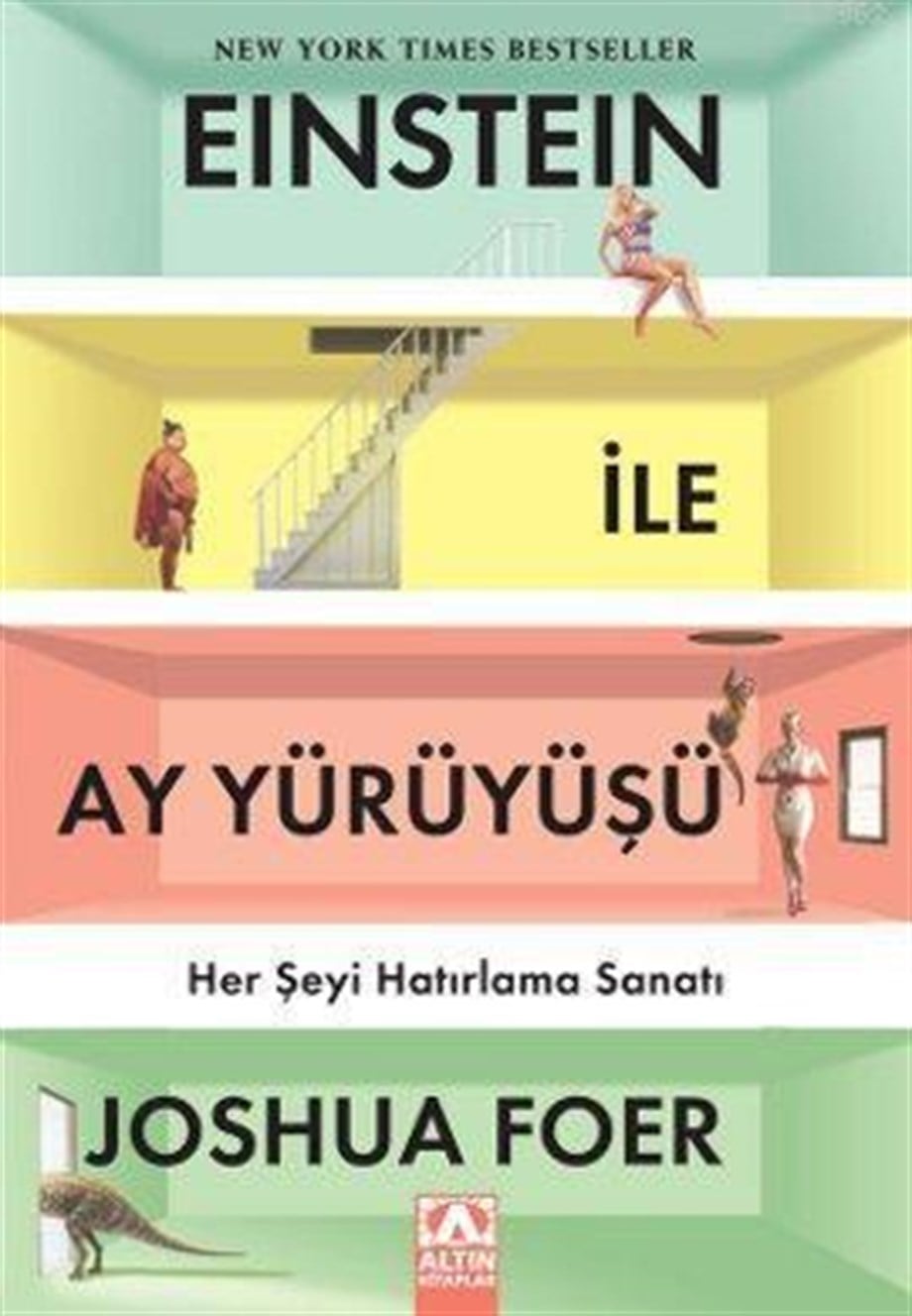 Einstein ile Ay Yürüyüşü; Her Şeyi Hatırlama Sanatı